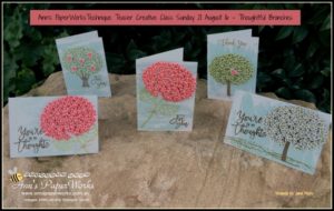 Thoughtful Branches Bundle|Technique Teasers Ann's PaperWorks Ann Lewis Stampin' Up! (Aus)| August card making class