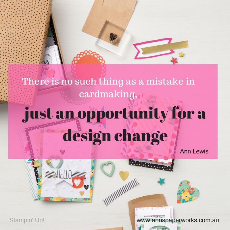 Design Change for Creative Disasters, Ann's PaperWorks| Ann Lewis| Stampin' Up! (Aus) online store 24/7