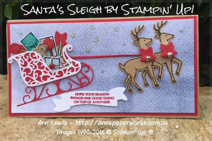 Santa's Sleigh Christmas Card, Stampin' Up! Ann's PaperWorks Ann Lewis Stampin' Up! (Aus)|Stampin' Up! 2016 Holiday Catalogue| online store 24/7