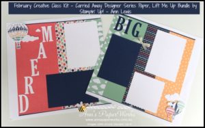 Stampin' Up! scrapbook layout, Carried Away DSP, Lift Me Up bundle, Stampin' Up! Ann's PaperWorks Ann Lewis Stampin' Up! (Aus)|Scrapbooking/Project Life class