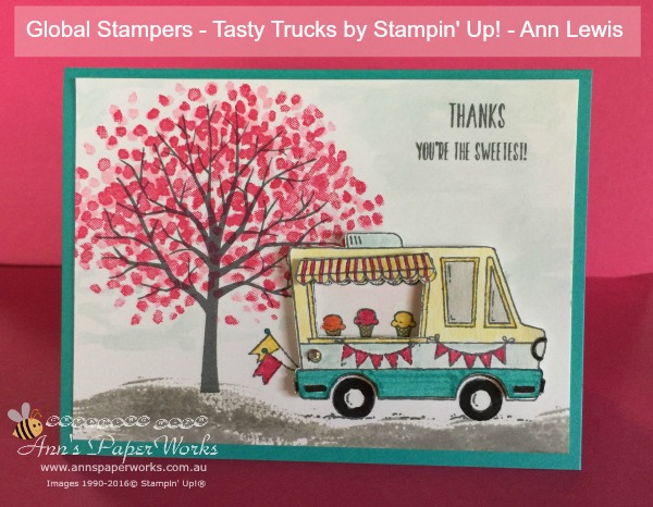 Tasty Trucks Stamp Set, Sheltering Tree Stamp Set, Global Stampers Challenge, Stampin' Up! Ann's PaperWorks, Ann Lewis, Stampin' Up! (Aus)|Stampin' Up! 2017 Sale-a-Bration| online store
