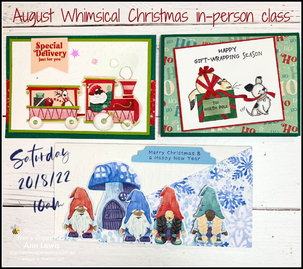 Santa Express Suite, the Storybook Gnomes Suite and the North Pole Mischief Stamp Set. In person card class based Sunshine Coast, Queensland. Stampin' Up! 2022 Christmas Holiday Mini Catalogue Ann's PaperWorks| Ann Lewis| Stampin' Up! (Aus) online store 24/7