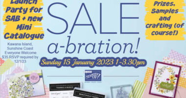 Sale-a-Bration Launch Party, Stampin' Up! 2023 Mini Catalogue (January-April) and 2023 Sale-a-Bration Catalogue, Ann's PaperWorks| Ann Lewis| Stampin' Up! (Aus) online store 24/7, cardmaking class, handmade cards.